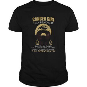 Cancer Girl Mean Sweet Zodiac Birthday Attitude T-Shirt